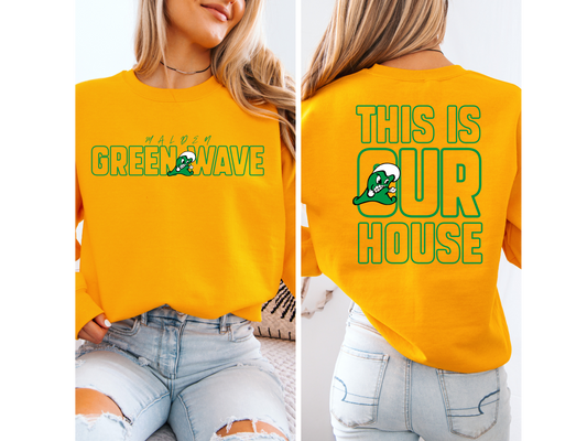 This is our house Green Wave Front and back T-shirt, or sweatshirt