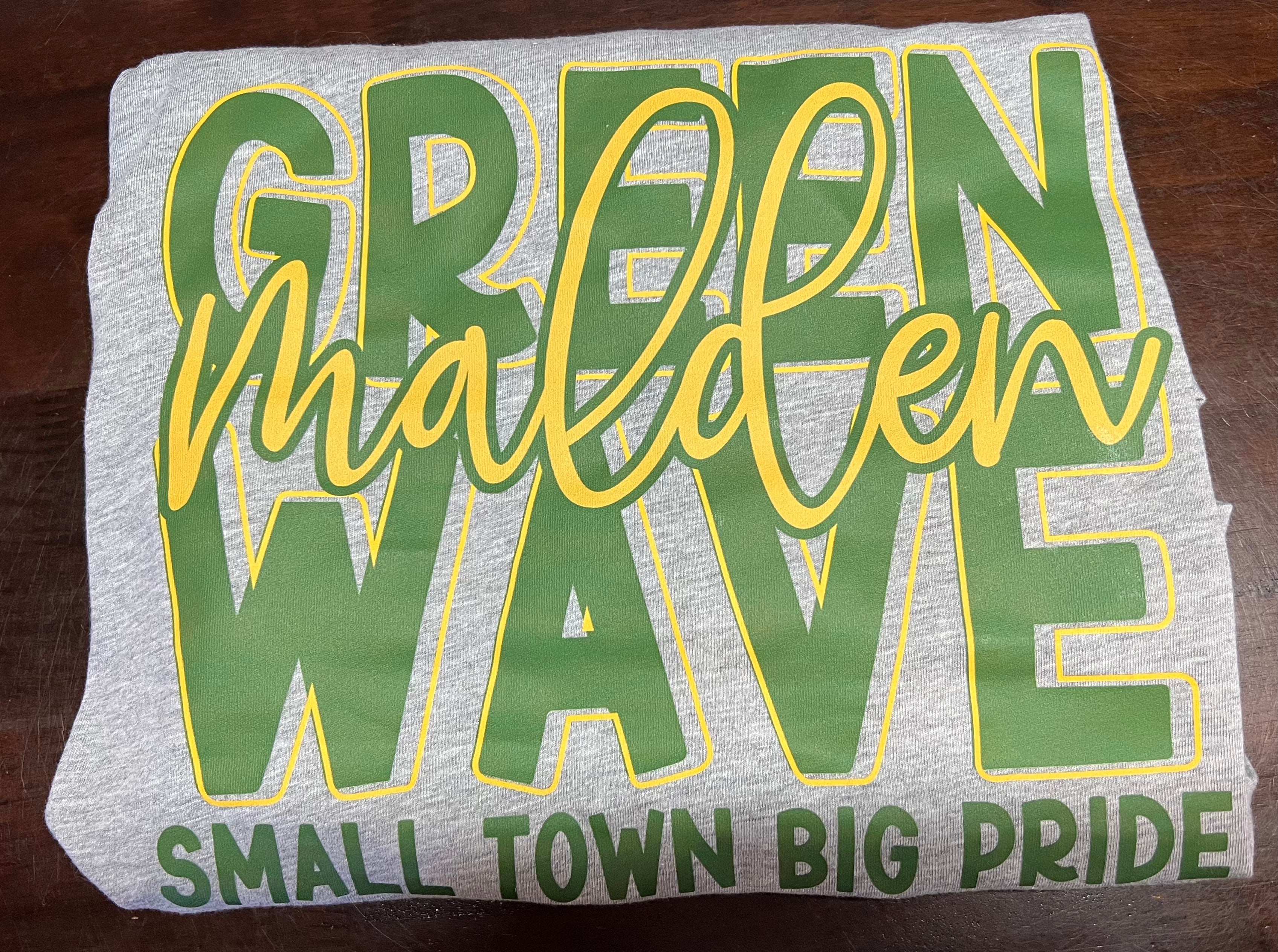 Small town big pride GreenWave T-shirt or Sweatshirt