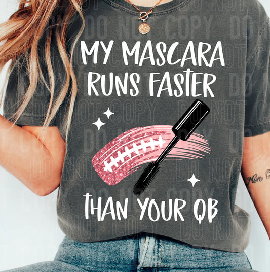 My mascara runs faster Tshirt, Tank or sweatshirt