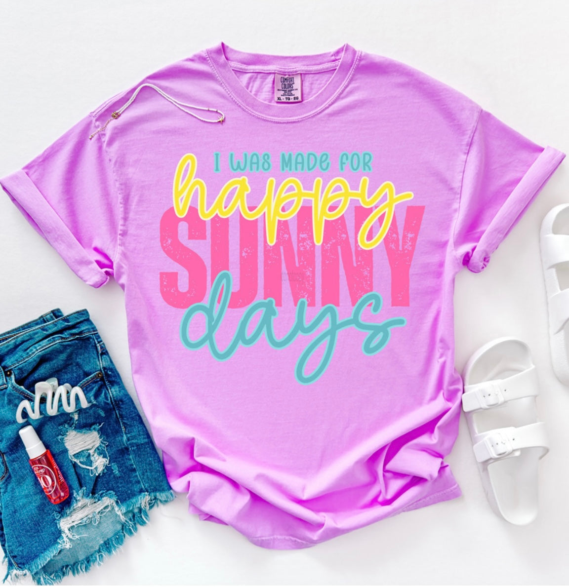Happy Sunny days T-shirt, or sweatshirt