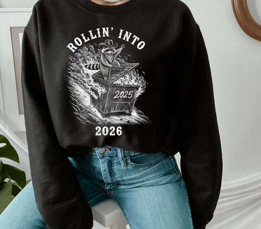 Rolling into 26 T-shirt, or sweatshirt