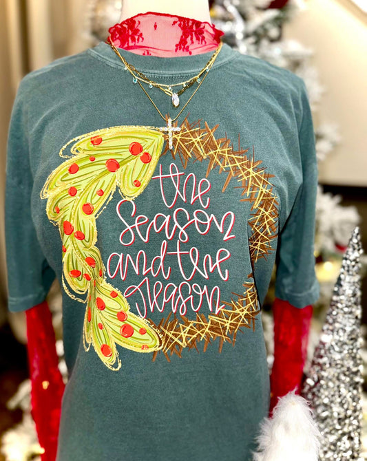 The season & the reason T-shirt, or sweatshirt