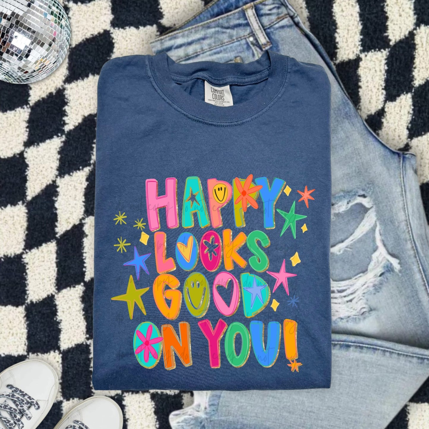 Happy looks good on you  T-shirt, or sweatshirt