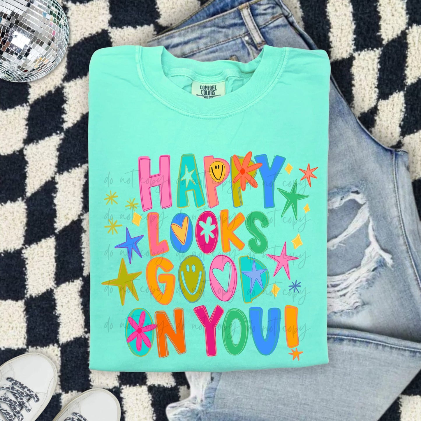 Happy looks good on you  T-shirt, or sweatshirt