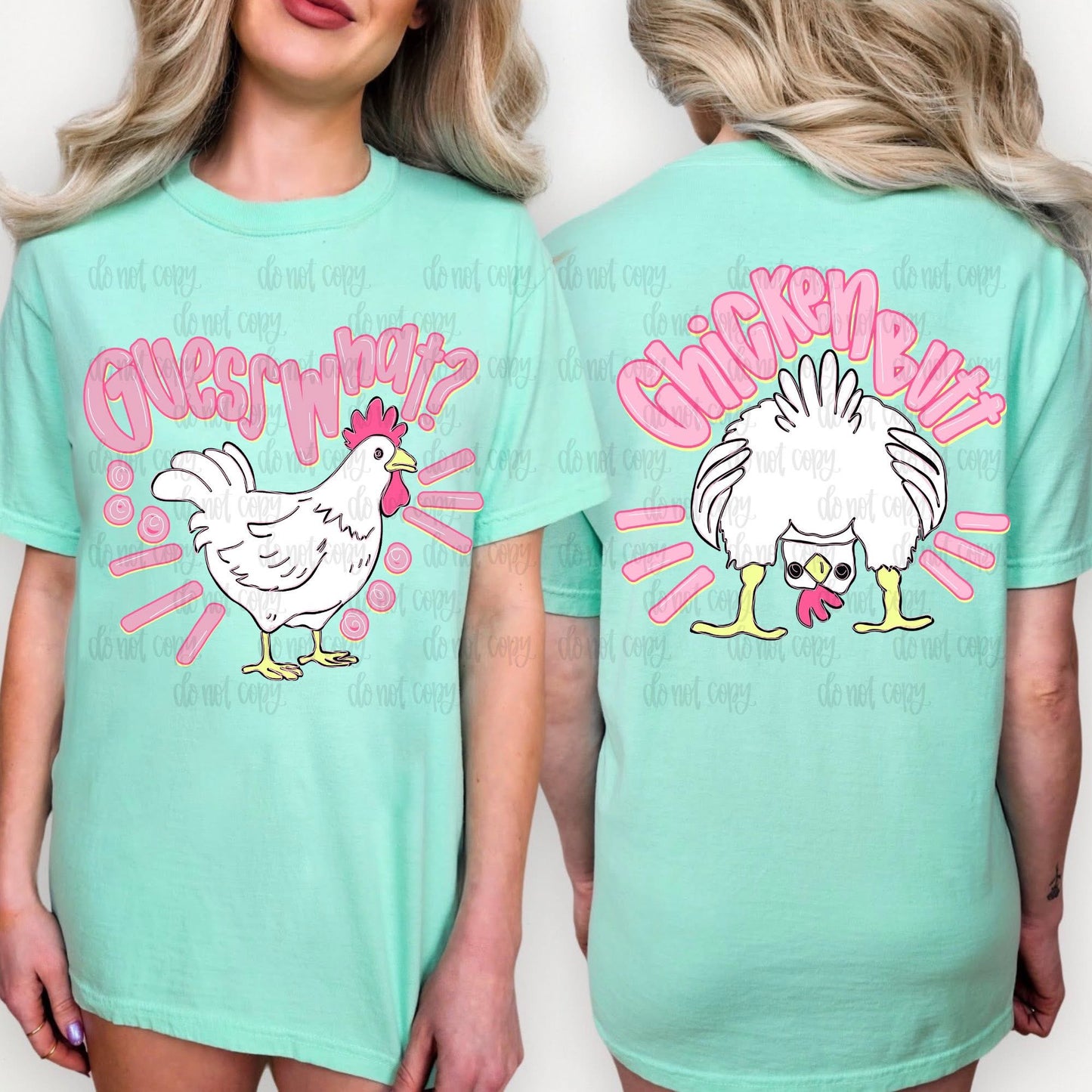 Guess what? Chicken T-shirt, or sweatshirt