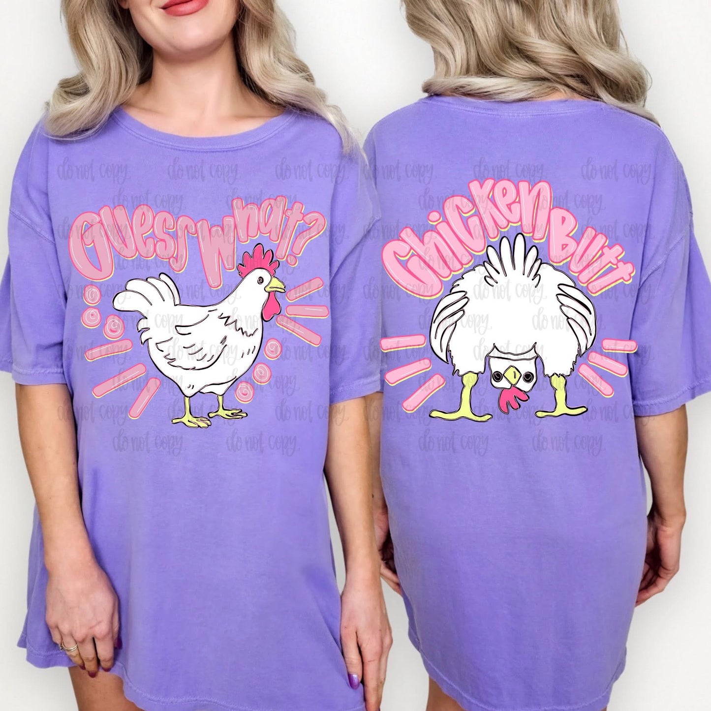 Guess what? Chicken T-shirt, or sweatshirt