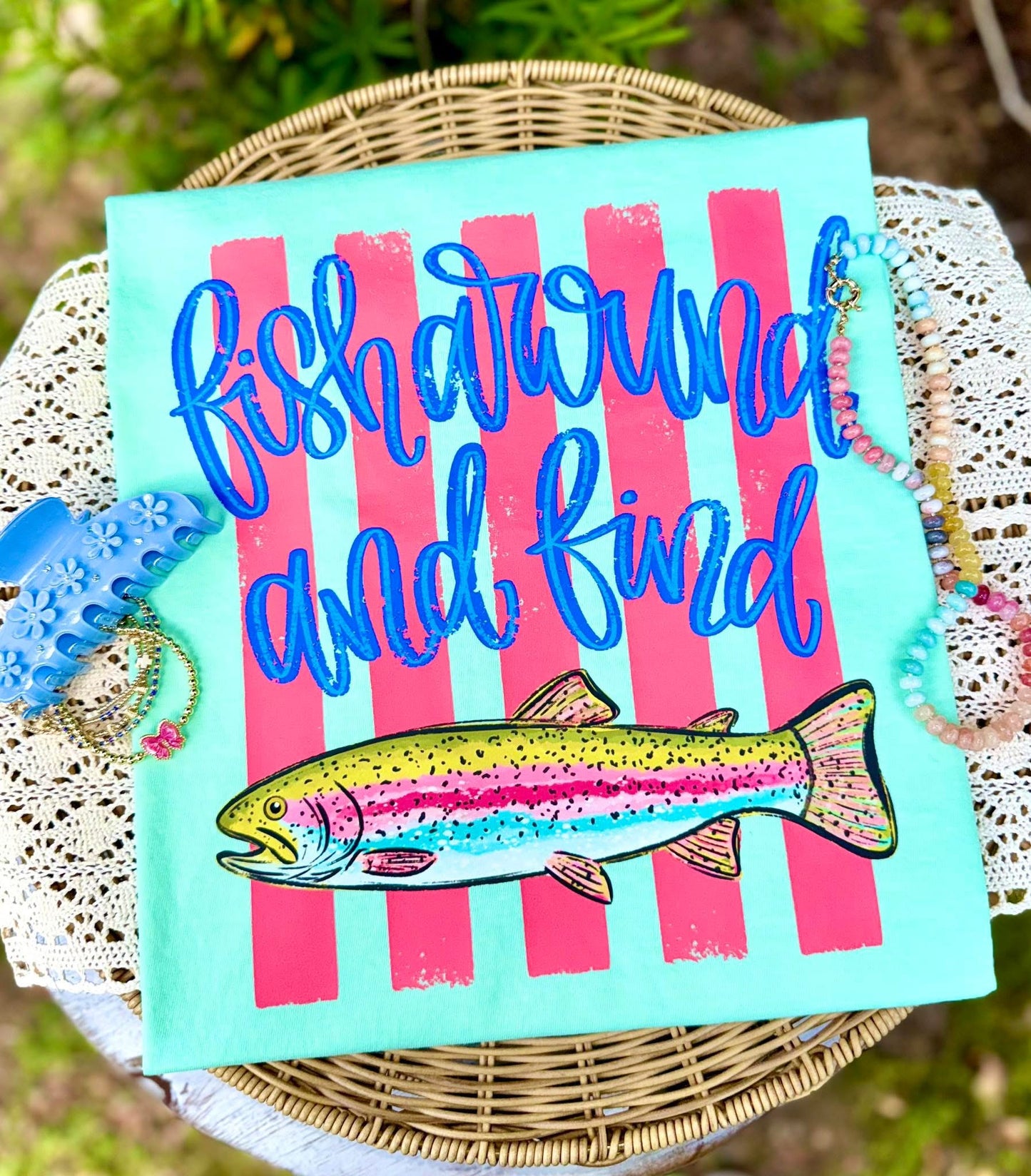Fish around  T-shirt, or sweatshirt