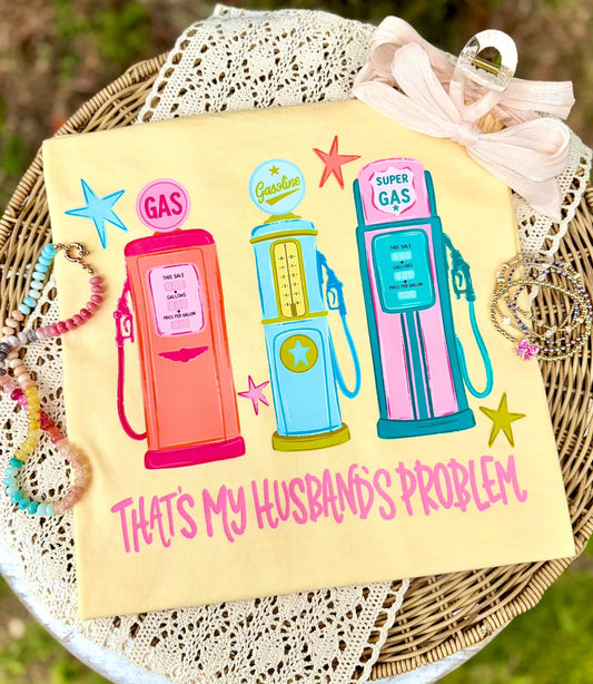 That’s my husband’s problem T-shirt, or sweatshirt