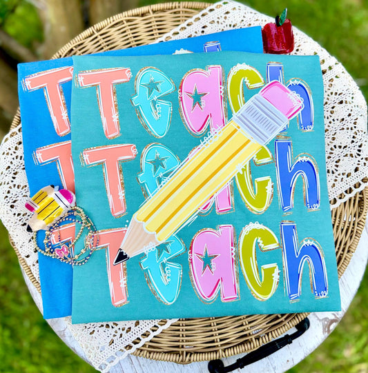 Teach T-shirt, or sweatshirt