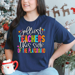 Jolliest teachers tshirt  or sweatshirt!