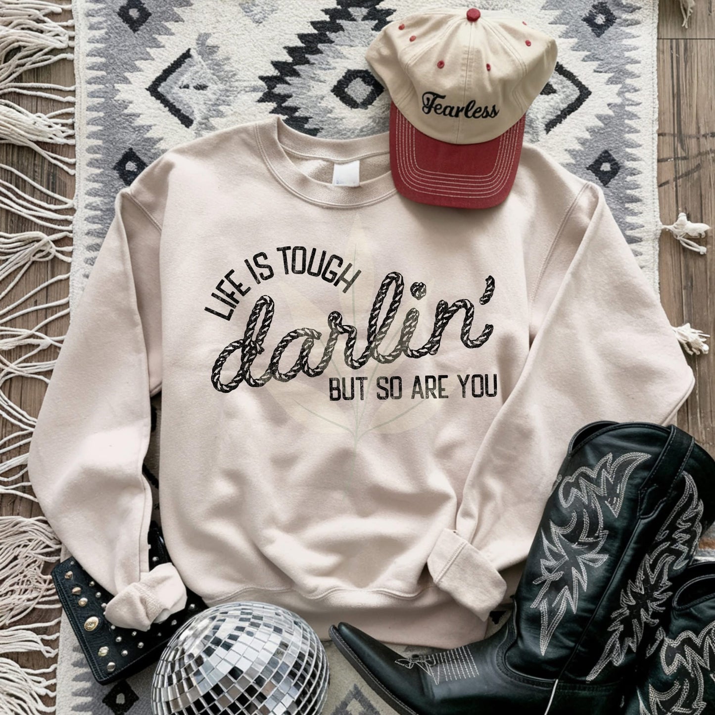 Life is tough Darlin’ Tshirt, Tank or sweatshirt