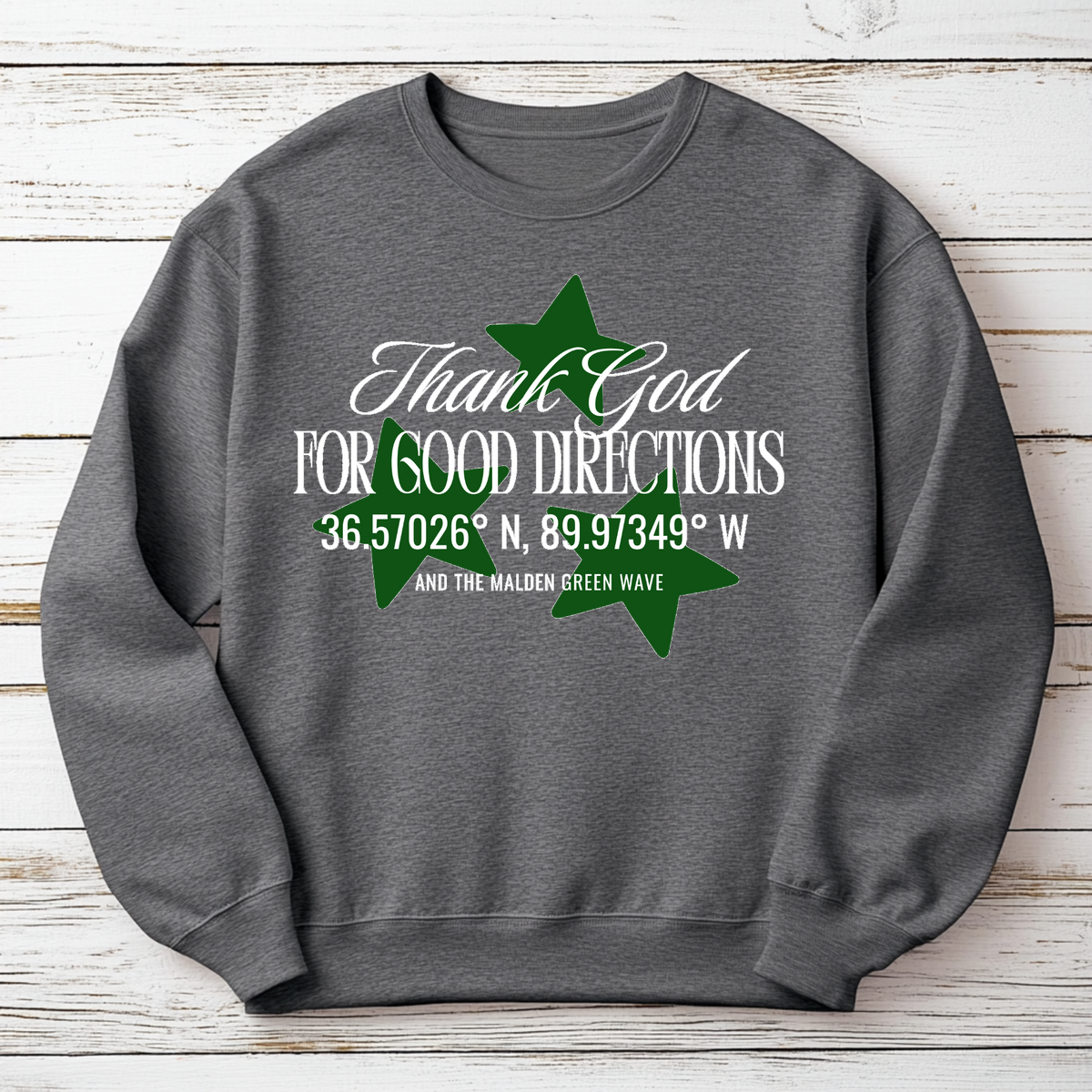 Good directions Customizable T-shirt, or sweatshirt