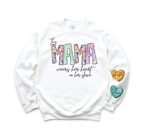 Mom/Mama/Mamaw Wears her heart on her sleeve Personalized Sweatshirt or long sleeve tee