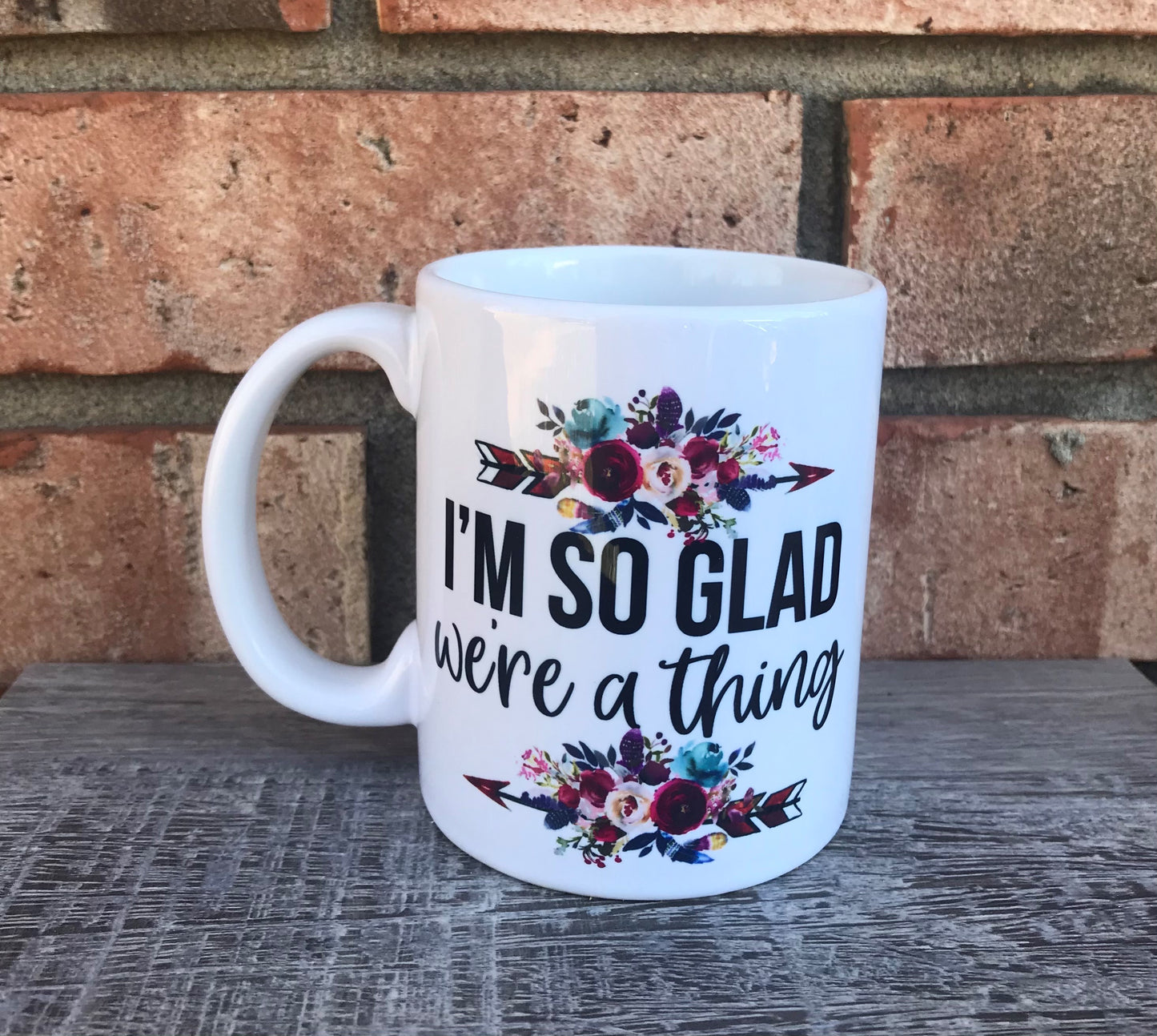 So glad we're a thing mug