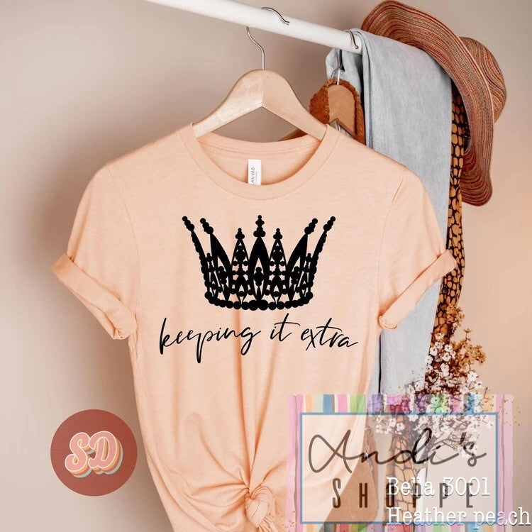 Keeping it Extra T-Shirt