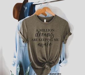 Millions dreams T-Shirt