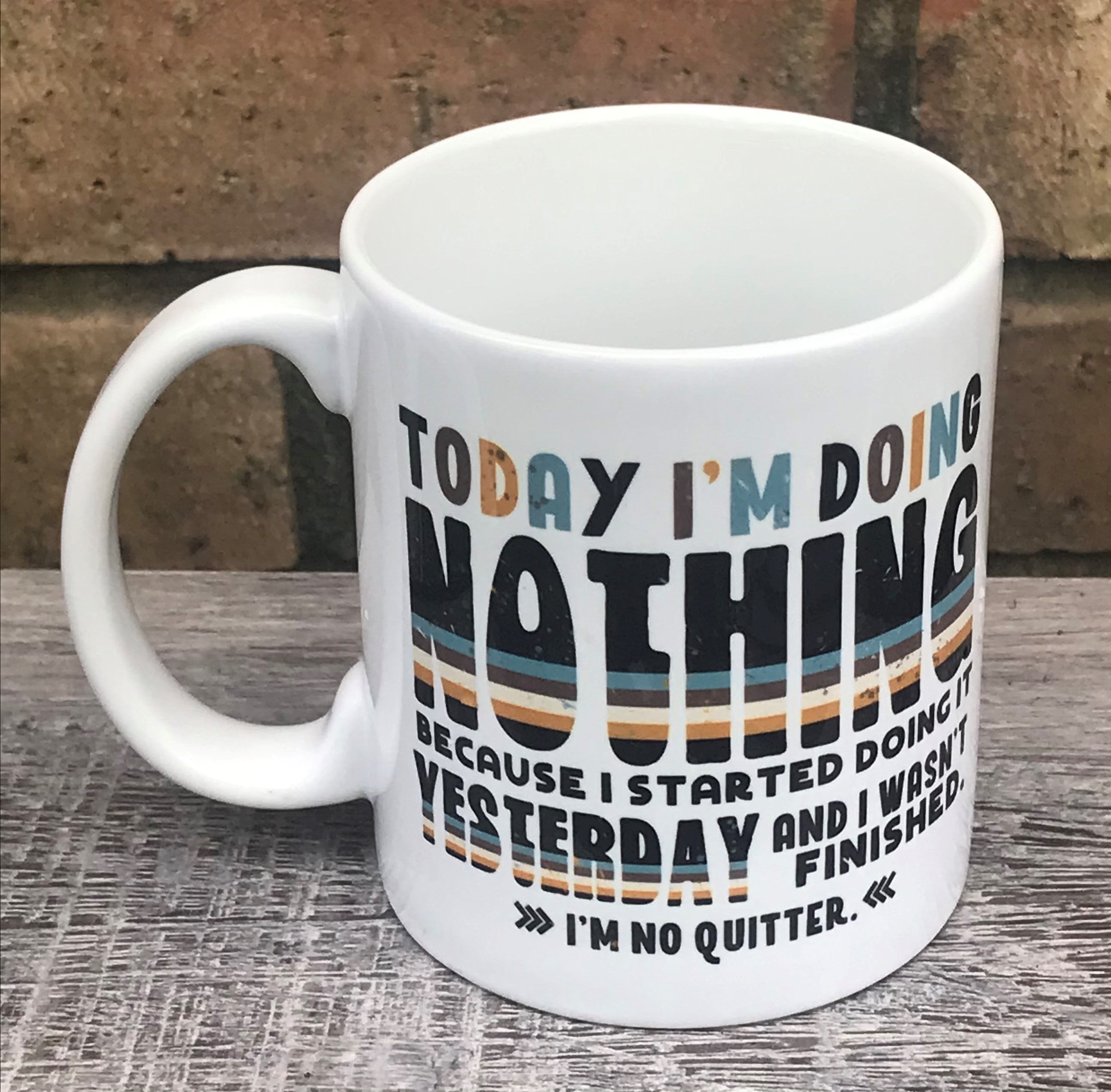 Today I'm doing nothing mug